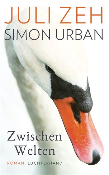 Cover: Juli Zeh – Zwischen Welten